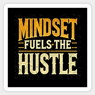 Motivational Quote, Mindset Fuels the Hustle, Success Sticker